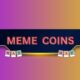 Here are the top 5 meme coins to watch in May