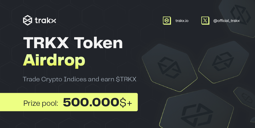 Trakx Token Airdrop: Trade crypto indices and get $TRKX tokens